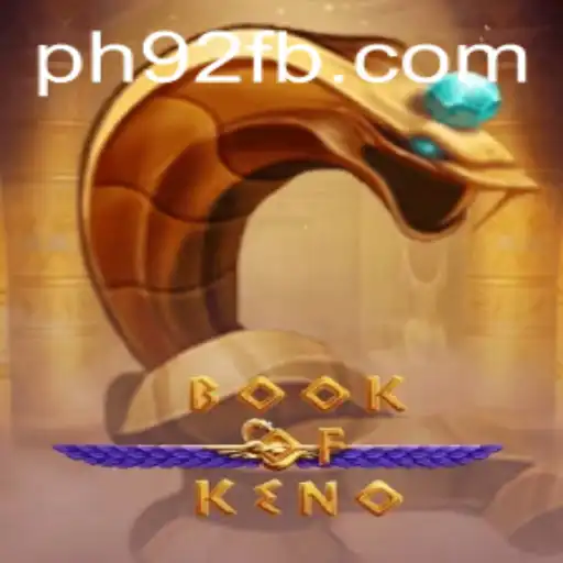 Explore the Exciting World of BookOfKeno and Discover the Thrills of PH92.COM