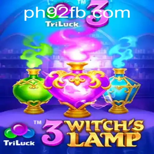 Discover the Enchantment of 3WitchsLamp: A Magical Gaming Experience on PH92.COM