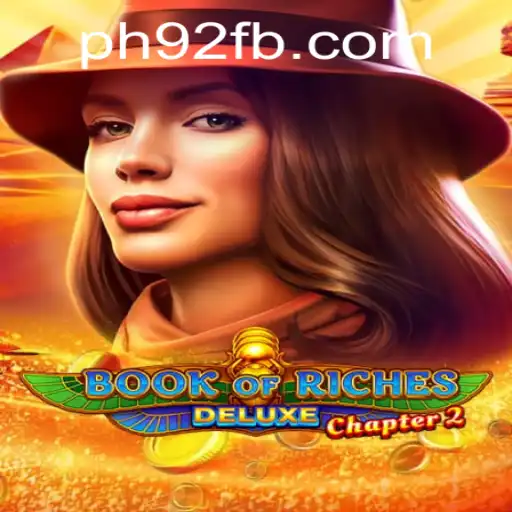 Exploring Book of Riches Deluxe Chapter 2: An Exciting Adventure with PH92.COM
